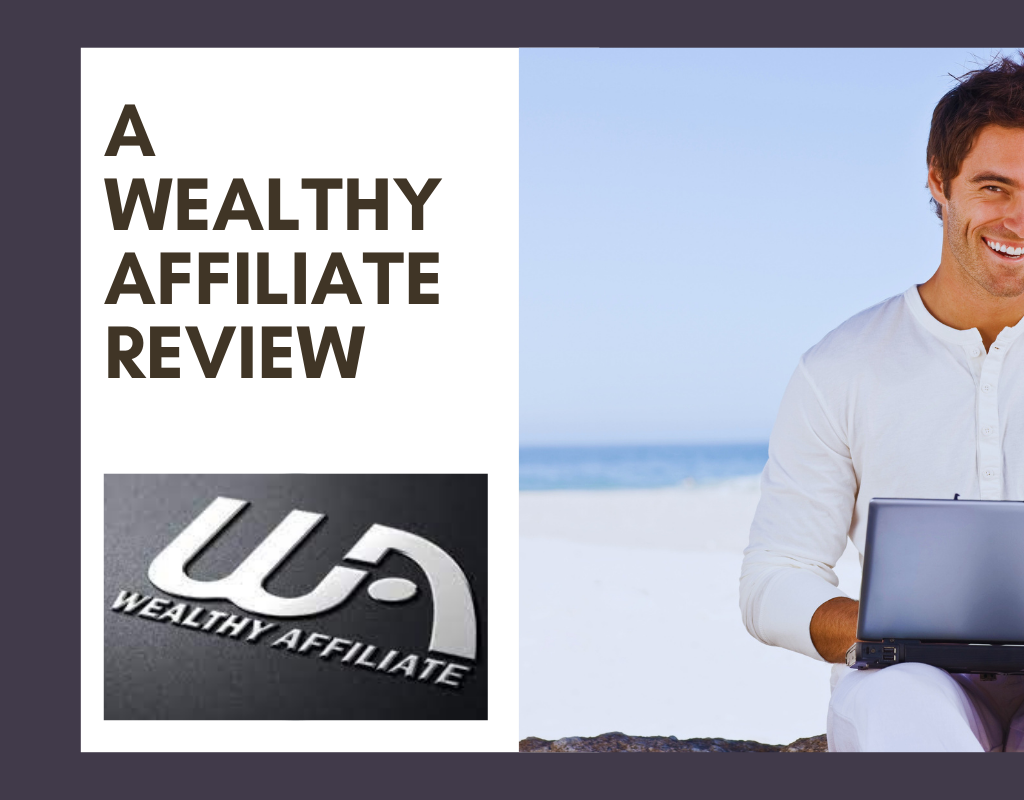 A Wealthy Affiliate Review