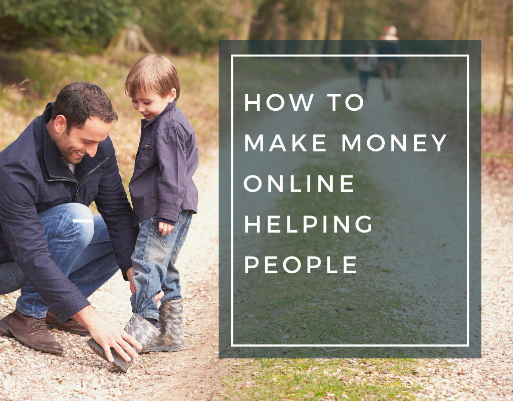 How To Make Money Online Helping People